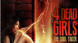 4 Dead Girls The Soul Taker