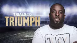 Trials to Triumph