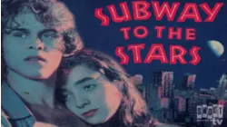 Subway To The Stars