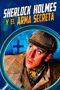 Sherlock Holmes y el Arma Secreta