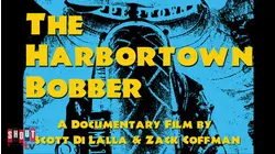 The Harbortown Bobber