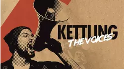 Kettling of the Voices
