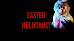 Easter Holocaust