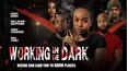 Working in the Dark