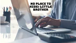 No Place to Hide: Little Brother