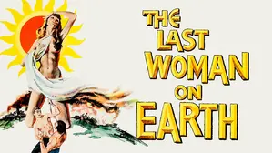 The Last Woman on Earth