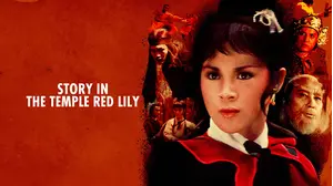 Story in Temple Red Lily