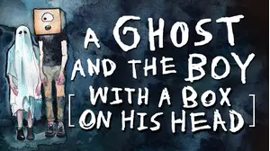 A Ghost And The Boy With A Box On His Head