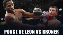 Ponce de Leon vs. Broner