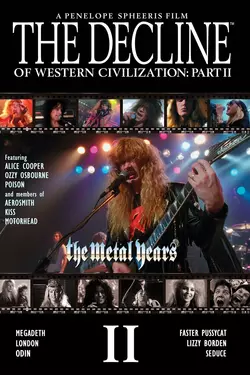 The Decline Of Western Civilization, Part II: The Metal Years