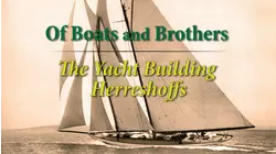 Of Boats and Brothers: The Yacht Building Herreshoffs