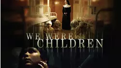 We Were Children