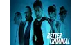 Better Criminal
