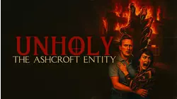 Unholy: The Ashcroft Entity