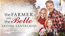 The Farmer and the Belle: Saving Santaland