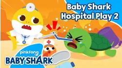 Baby Shark Hospital Play 2