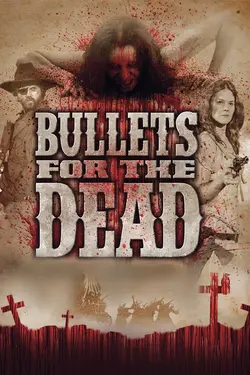 Bullets for the Dead
