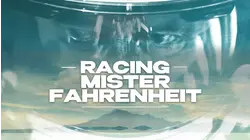 Racing Mister Fahrenheit