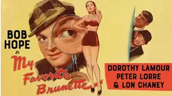 Bob Hope in "My Favorite Brunette" - Dorothy Lamour, Peter Lorre, & Lon Chaney