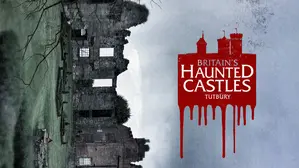 Britain's Haunted Castles: Tutbury