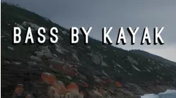Bass by Kayak