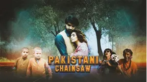 Pakistani Chainsaw: A Love Story