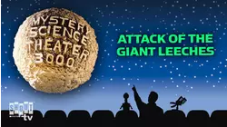 Attack of the Giant Leeches