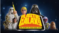 Plastic Galaxy: The Story Of Star Wars Toys