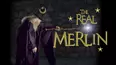 The Real Merlin