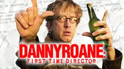 Danny Roane: First Time Director