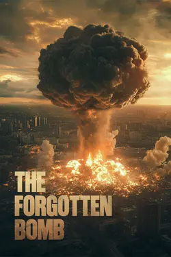 The Forgotten Bomb