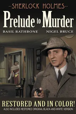 Sherlock Holmes: Prelude to Murder (In Color)