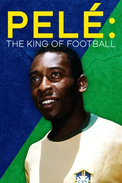 Pele: The King of Football