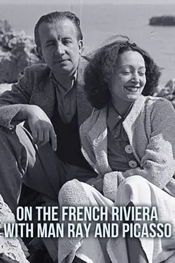 On the French Riviera with Man Ray and Picasso