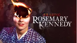 Erasing Rosemary Kennedy