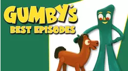 Gumby's Best Episodes