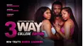 3 Way: College Edition