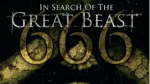 In Search Of The Great Beast 666