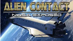 Alien Contact NASA Exposed