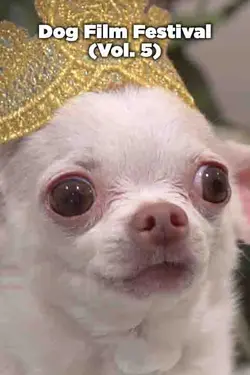 Dog Film Festival Vol. 5