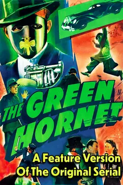 THE GREEN HORNET - A Feature Version Of The Original Serial