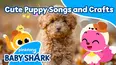 Cute Puppy Songs and Crafts