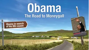 Obama: The Road to Moneygall