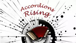 Accordions Rising