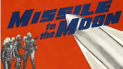 Missile To The Moon (In Color)