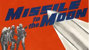 Missile To The Moon (In Color)