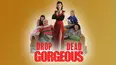 Drop Dead Gorgeous
