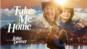 Take Me Home: The John Denver Story