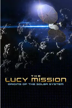 The Lucy Mission: Origins Of The Solar System