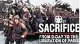 Sacrifice: From D-Day to the Liberation of Paris